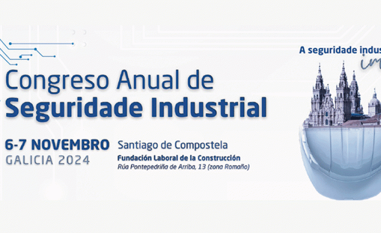 Santiago acoge la próxima semana el Congreso Anual de Seguridade Industrial