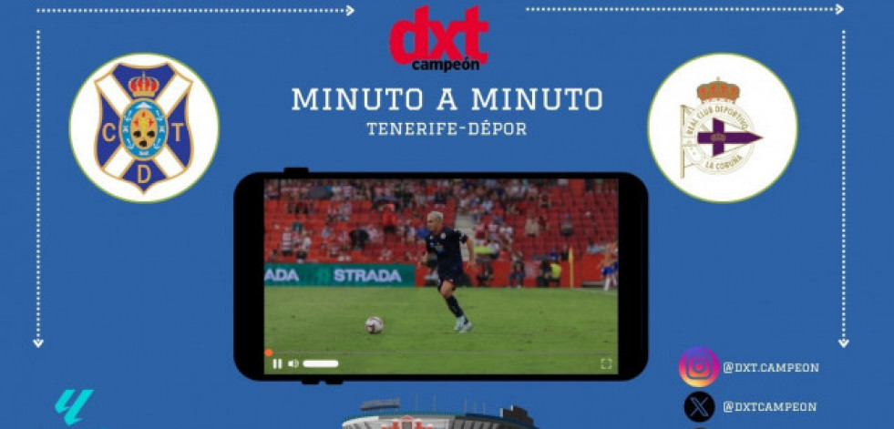 En Directo: Tenerife-Deportivo (0-0) Segunda parte