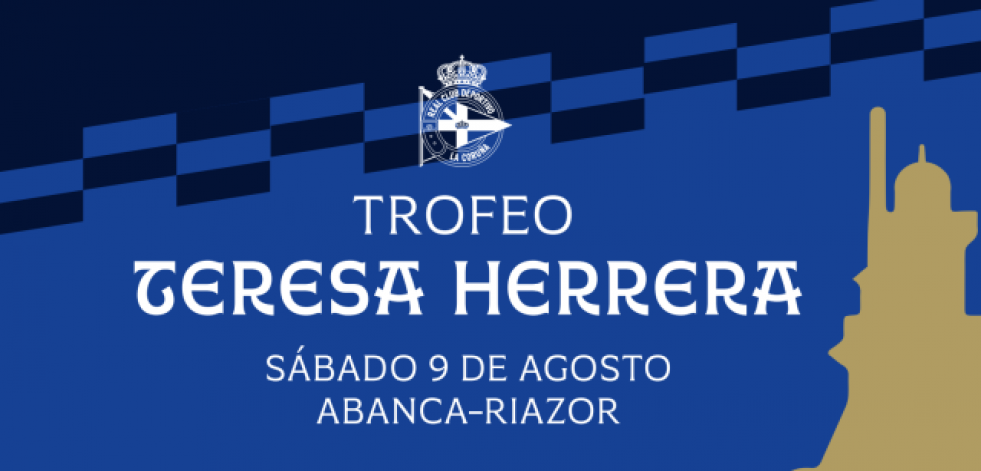 Ya hay fecha, hora y rival para el Teresa Herrera 2025